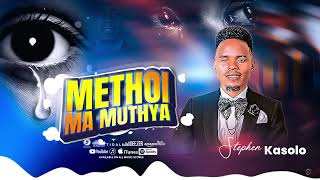 Stephen Kasolo - Methoi Ma Muthya - (Official Lyrics video)