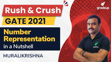 Number Representation | GATE CS 2021 | Murali Krishna Sir | Gradeup