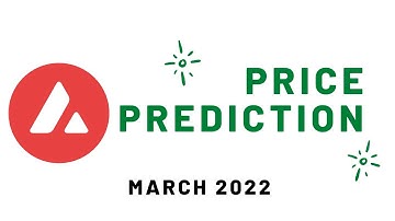 Avalanche (AVAX) Price Prediction 2022 March