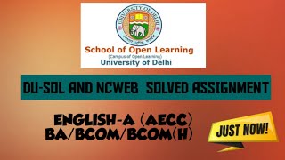 DU-SOL AND NCWEB || ENGLISH-A (AECC) || SOLVED ASSIGNMENT || 2020