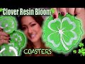 FOUR LEAF CLOVER  Resin Coasters using the 3D bloom technique!!!🍀🍀