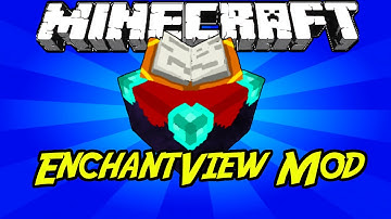Minecraft Mods:  "  EnchantView Mod   1 .8 /  1. 7 .10 "