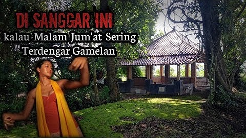 SERING TERDENGAR GAMELAN NYI RONGGENG DI SANGGAR TAPAK TILAS KEBUYUTAN INI