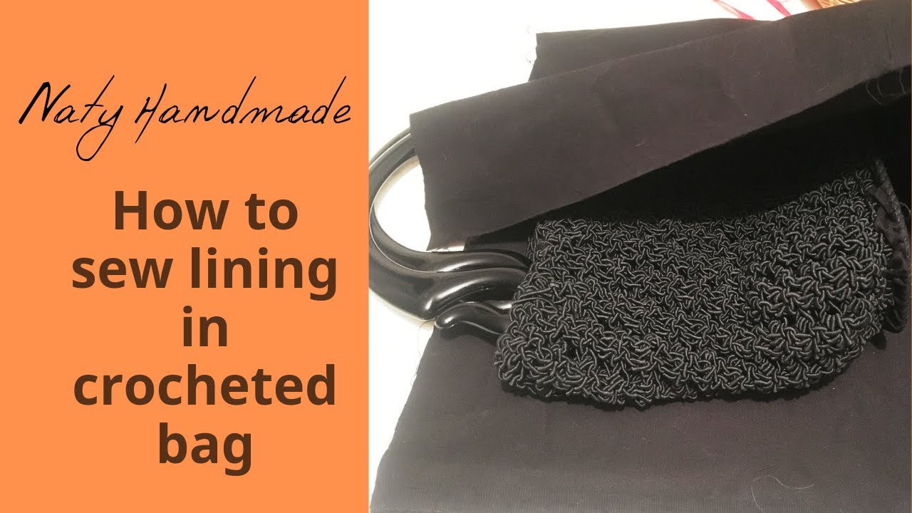 how to sew lining in crocheted bagΠως βάζω φόδρα σε πλεκτή τσάντα