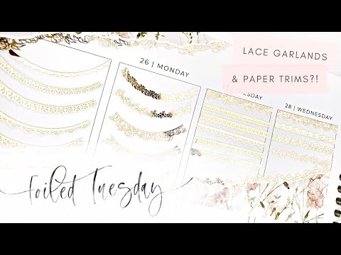 FOILED TUESDAY • 9|27 • Lace Garlands & PAPER TRIMS?!