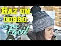 COMO HACER UN GORRO  (DOS MANERAS MUY FACILES) | Danii's Ways ♡