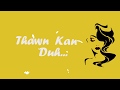 Yellow muzik  lawngfangkhehmi dawtnak offical lyrics track 2 prod san moe htet
