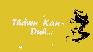 Video thumbnail of "Yellow Muzik - Lawngfangkhehmi Dawtnak [Offical Lyrics Video] Track #2 (Prod. San Moe Htet)"
