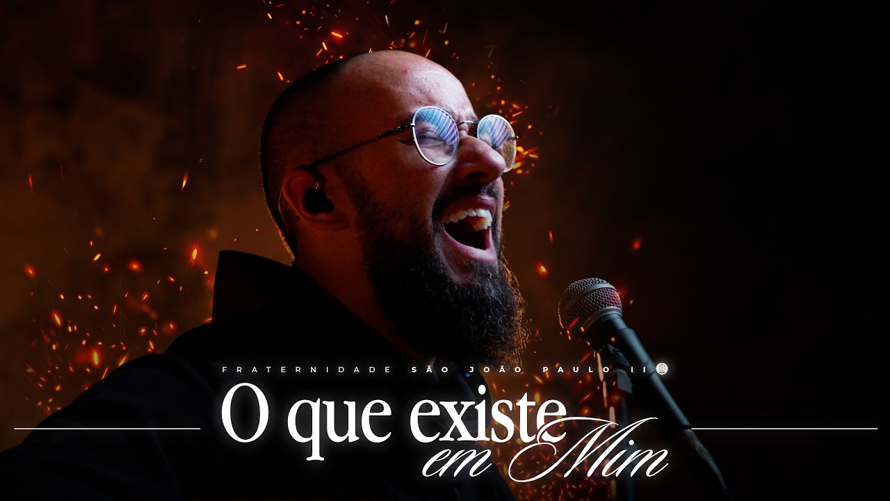 O que existe em mim - Acústico | Fraternidade São João Paulo II