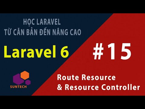 route laravel  Update New  Route Resource và Resource Controller trong Laravel