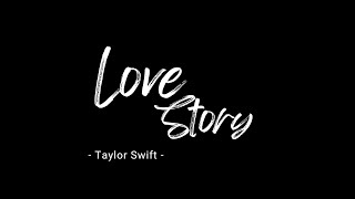 Song Love Story by Taylor Swift without music
