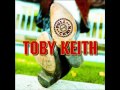 Toby Keith - I Wanna Talk About Me
