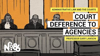 Court Deference to Agencies [No. 86]