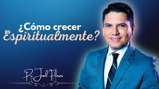 COMO CRECER ESPIRITUALMENTE