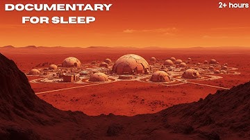 What If the First Civilization Existed on Mars Before Earth? | Documentary For Sleep