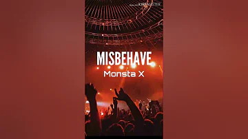MISBEHAVE de Monsta x pero estas en el concierto