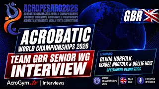Acrobatic World Championships 2026 - Team Gbr Senior Wg Interview Isabel, Olivia Dollie