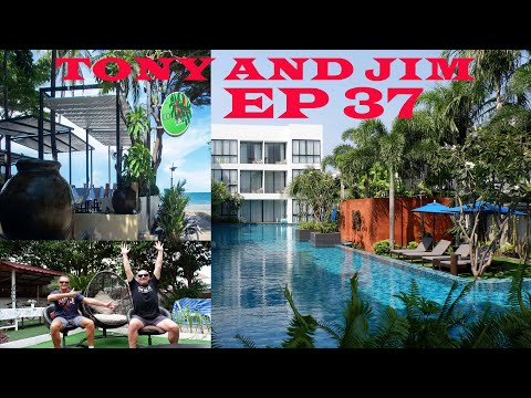 Tony and Jim in Hua hin EP37 Best Hotel  and Restaurant on Soi 51
