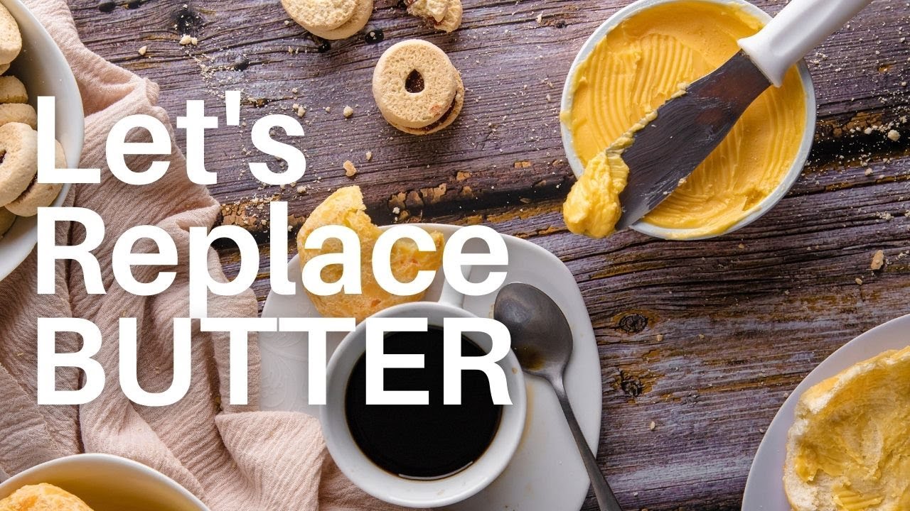 Let's Replace Butter 