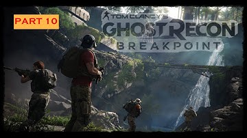 ||| GHOST RECON BREAKPOINT Walkthrough Gameplay Part 10 ||  SAVED   || ( No Commentary )