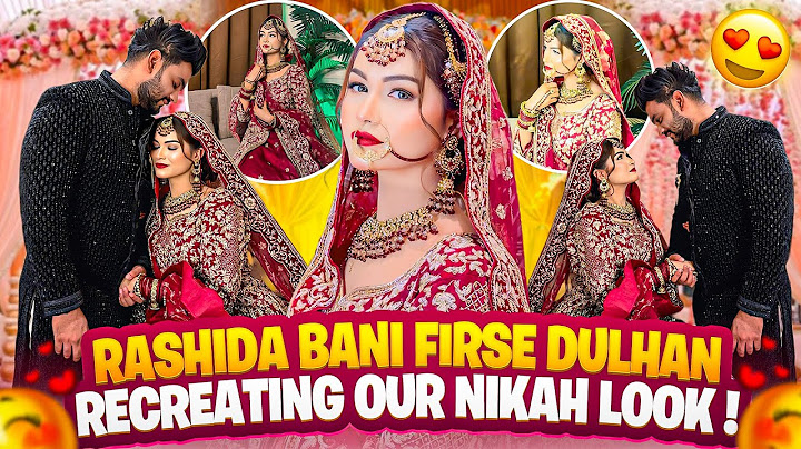 Rashida Firse Bani Dulhan😍| Recreating Our Nikkah Look🥰| Fokats | Abresh & Zeeshan