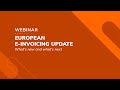 Webinar european einvoicing update whats new and whats next