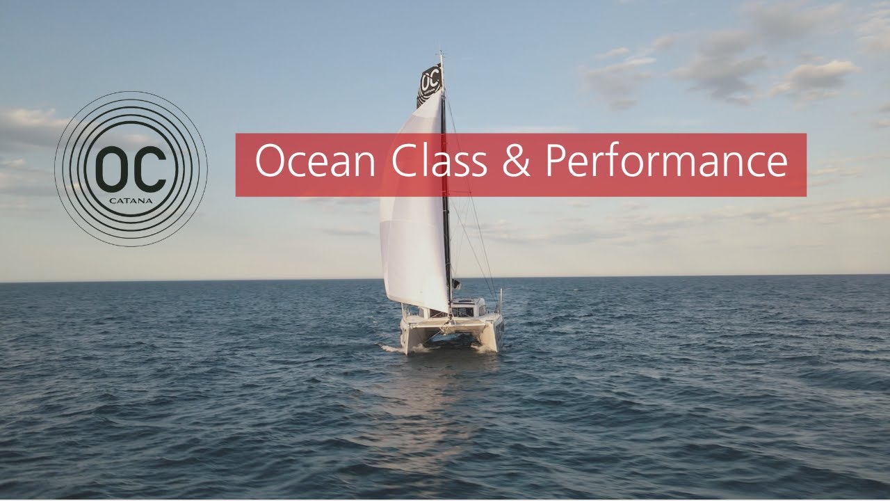 DISCOVER THE POWER OF CATANA OCEAN CLASS