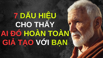 7 Dấu Hiệu Cho Thấy Người Khác Hoàn Toàn Giả Tạo Với Bạn | Cuộc Sống Khắc Kỷ