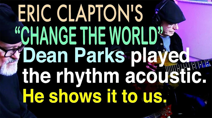 Eric Clapton | Change The World | Dean Parks | Tim...