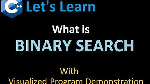 What is the difference between Linear & Binary Search?  Visually explained on C++ program code.