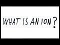 Understanding Ions