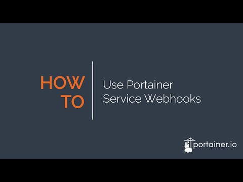 How to Use Portainer Service Webhooks.