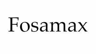 How to Pronounce Fosamax(, 2015-02-25T03:39:10.000Z)