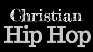 CHRISTIAN HIP-HOP