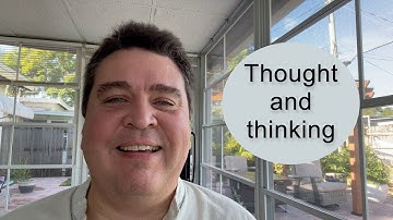 Thought and thinking || Nonduality and Enlightenment Simplified