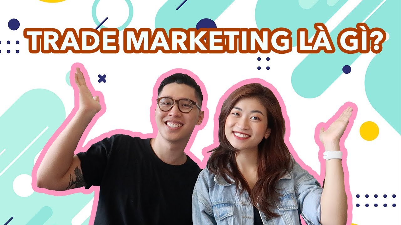 trade marketing คือ  New  PHỎNG VẤN TRADE MARKETING MANAGER CỦA UNILEVER | Học marketing cùng marketer | Eric Thỏ