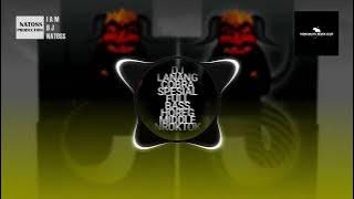 DJ LANANG KOBRA MELODY ULAR FULL BASS MIDDLE NROKTOK