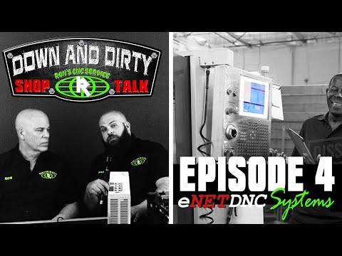 Ron's CNC Service Down and Dirty Shop Talk Episode 4 Benefits of Installing eNETDNC