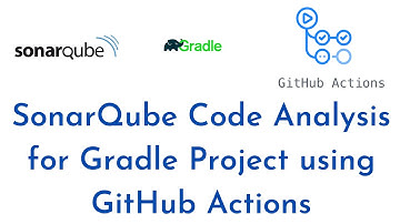 SonarQube Code Analysis for Gradle Project using GitHub Actions | SonarQube Scanner GitHub Actions