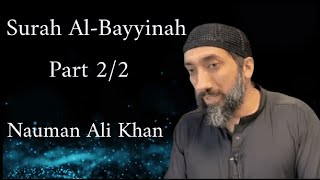 Surah Al-Bayyinah | Part 2/2 | Nauman Ali Khan