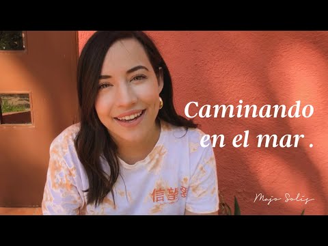 Caminando en el mar. (Tema: Ansiedad y miedo) - Majo Solís