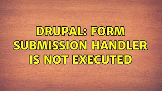 Celebrity Drupal: Form submission handler is not executed (2 Solutions!!) Net Worth