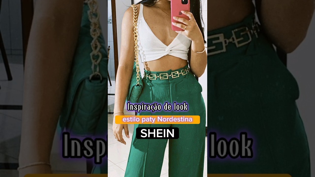 Inspiração de look estilo paty NORDESTINA (shein) #shein #sheinhaul #lookshein #looks #estilo