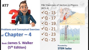 #apphysics  1 | Video solution of Ch 4 | P&C Exercises (Q15 - Q25) | James S. walker 5th Edition
