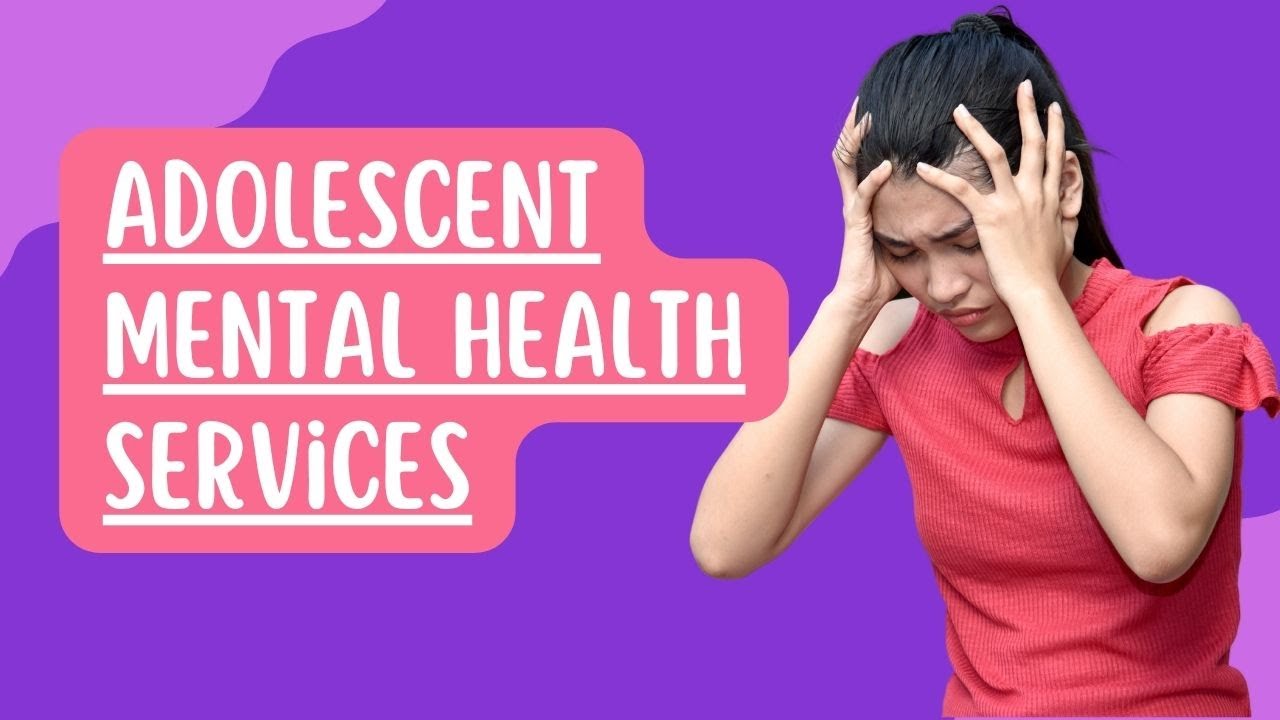 Mental Health Treatment for Adolescents in Orange County, CA