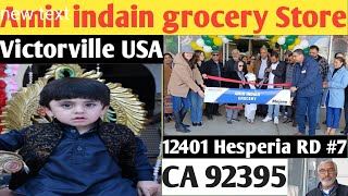 Amir Indian Grocery Store 12401 Hesperia RD #7 Victorville CA 92395