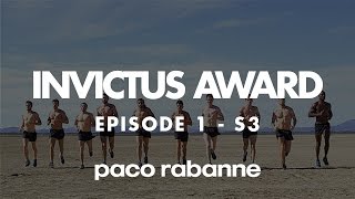 Invictus award / S03 E1 - Invictus | PACO RABANNE