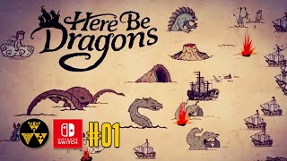 Here Be Dragons #01 | Nintendo Switch Gameplay