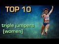 Top 10 best female triple jumpers of all time