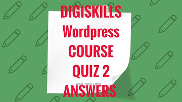 Digiskills Wordpress course quiz 2 answers